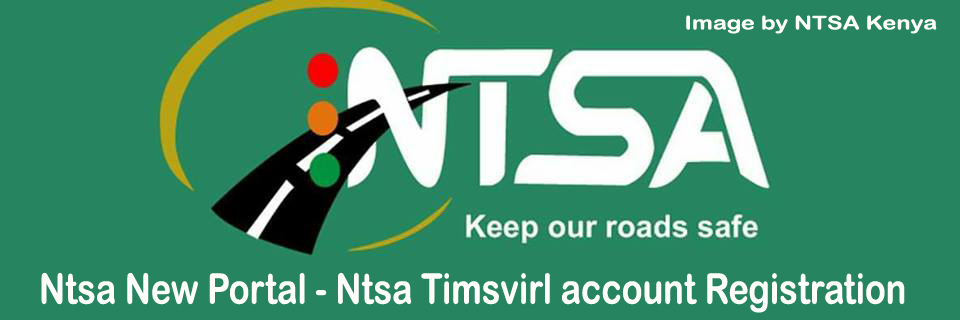 New Ntsa Portal - NTSA Timsvirl Account Registration